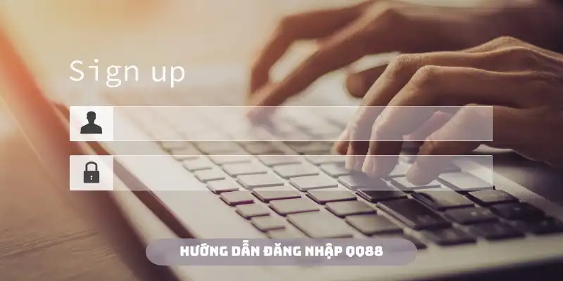 Đăng nhập QQ88 đơn giản sau khi thực hiện 3 bước hướng dẫn