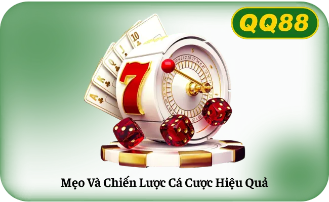 Mẹo Và Chiến Lược Cá Cược Hiệu Quả