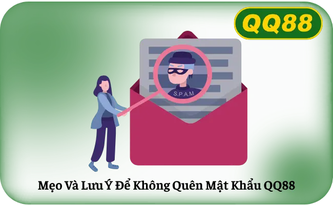 Mẹo Và Lưu Ý Để Không Quên Mật Khẩu QQ88