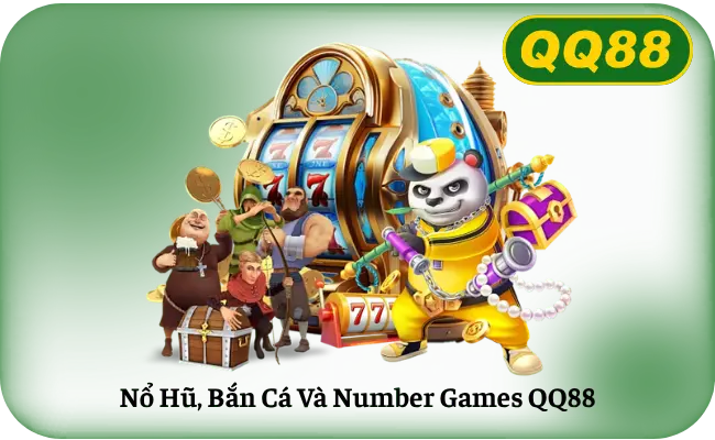 Nổ hũ, bắn cá và quay số tại QQ88
